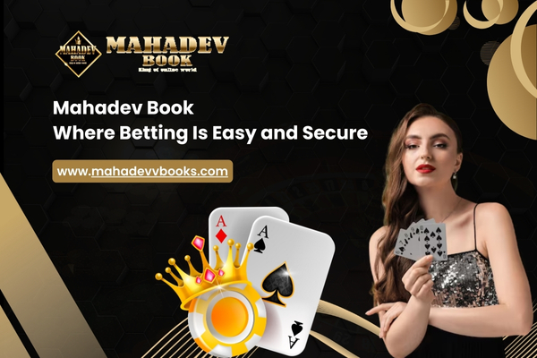 Mahadev Book Where Betting Is Easy and Secure
