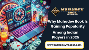 Read more about the article Why Mahadev Book Is Gaining Popularity Among Indian Players in 2025