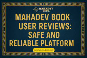 Read more about the article Mahadev Book User Reviews: Is It Safe and Reliable?