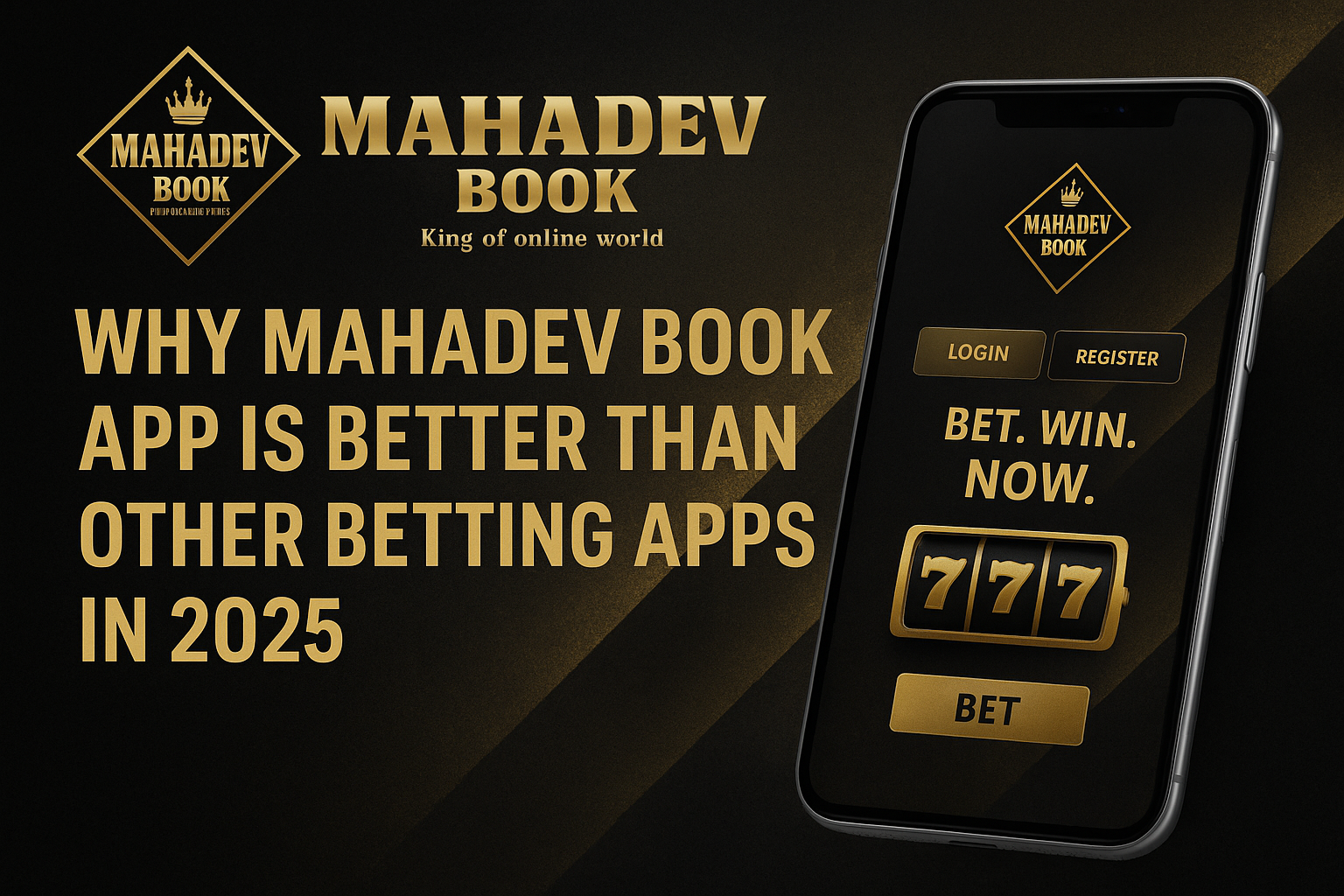 You are currently viewing ✅ Why Mahadev Book App Is Better Than Other Betting Apps in 2025
